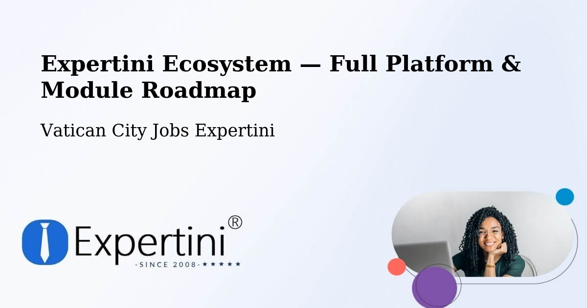 Expertini Ecosystem — Full Platform & Module Roadmap – Vatican City