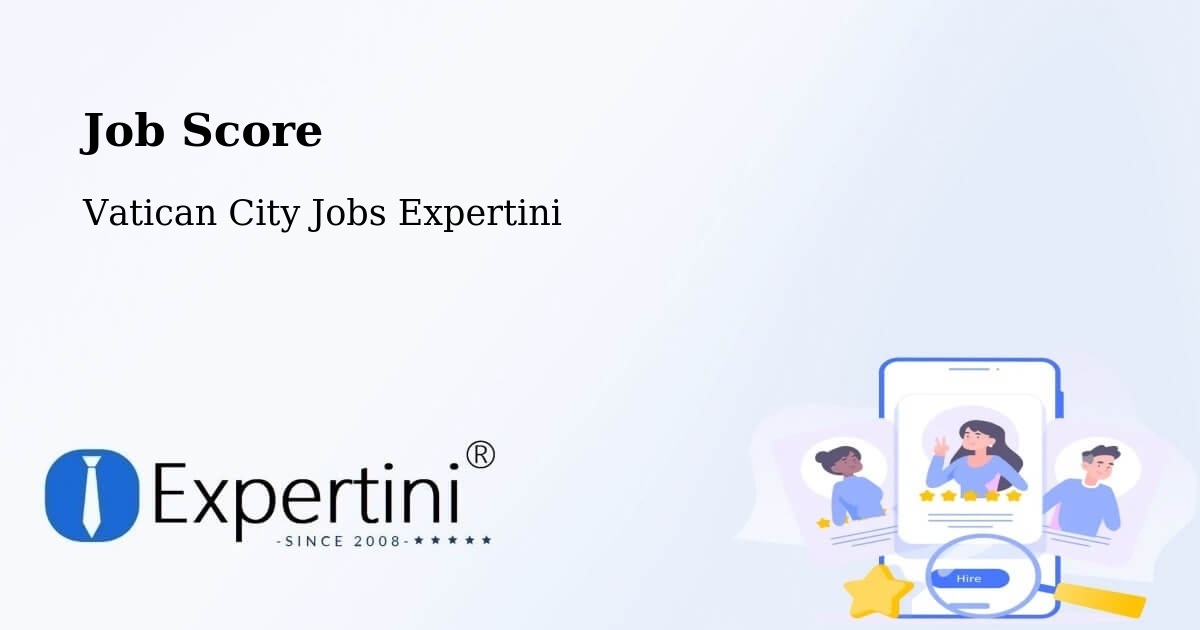 Job Score & Job Description Score Tool – Vatican City - Vatican City Jobs Expertini
