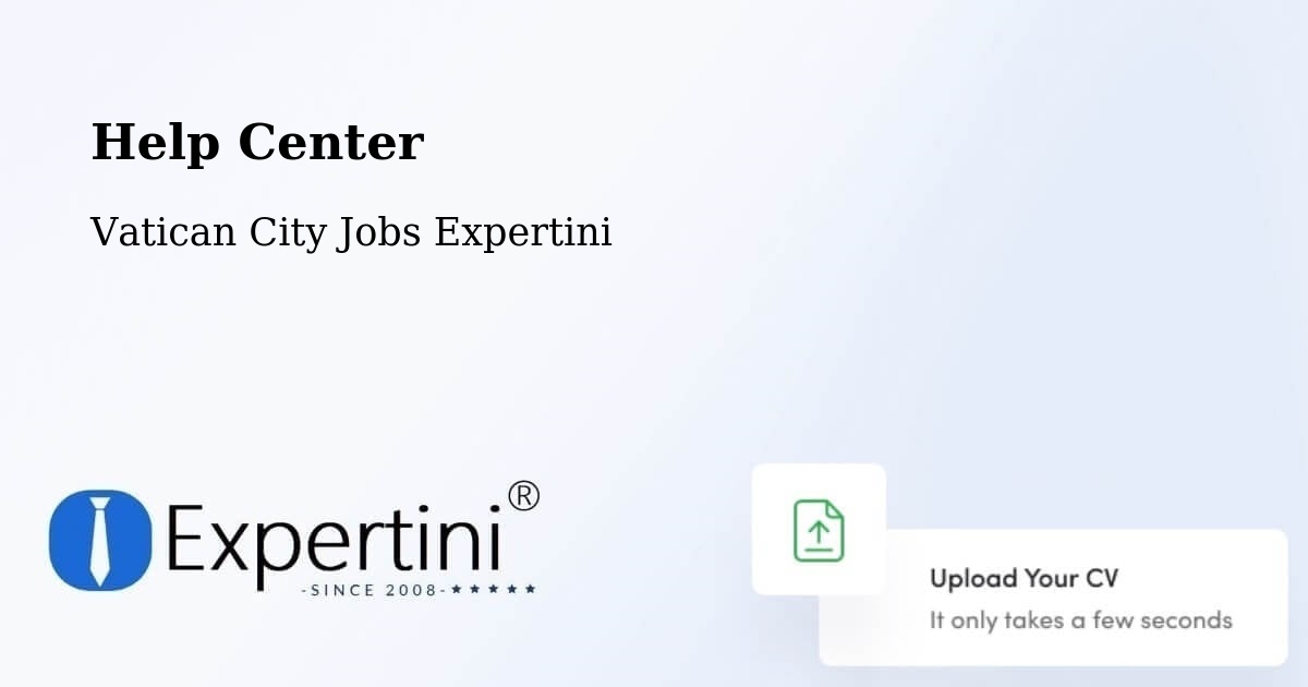 Help Center - Vatican City Jobs Expertini