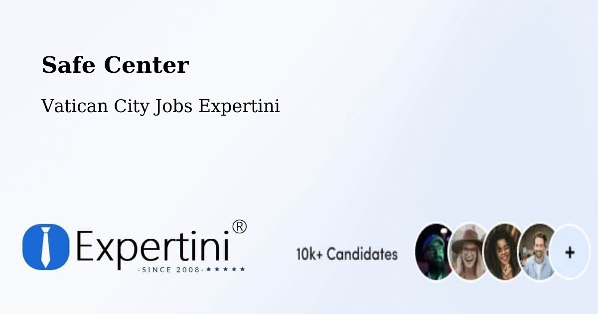 Safety Center – Vatican City - Vatican City Jobs Expertini