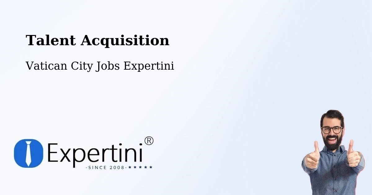 Post Jobs & Find Candidates in Vatican City – Talent Acquisition Solutions - Vatican City Jobs Expertini
